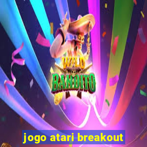 jogo atari breakout